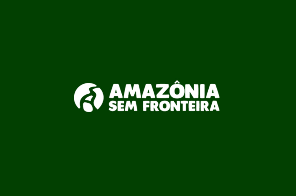 AMAZÔNIA SEM FRONTEIRA